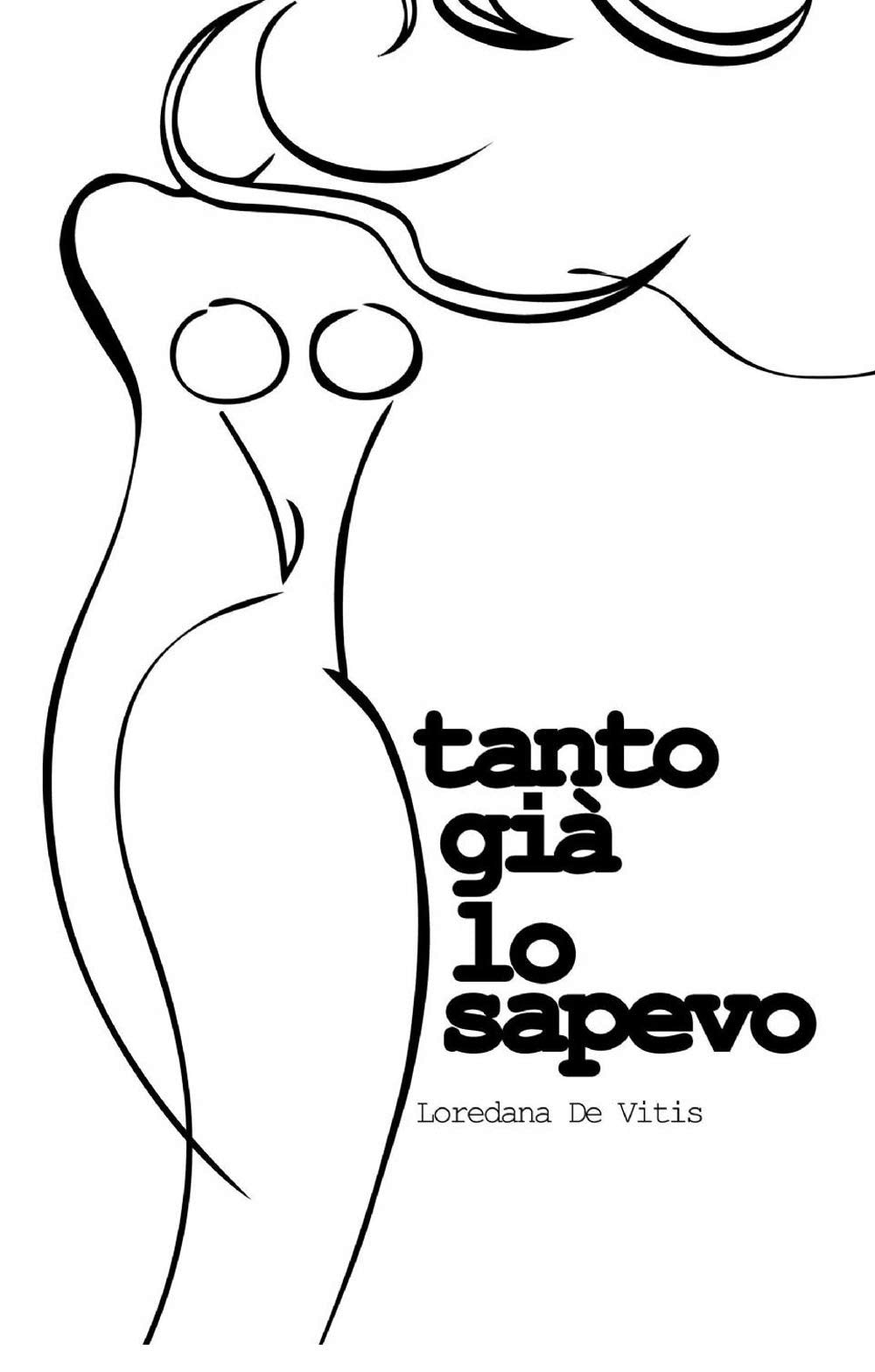 Tanto già lo sapevo (La community di ilmiolibro.it) Contemporary literature