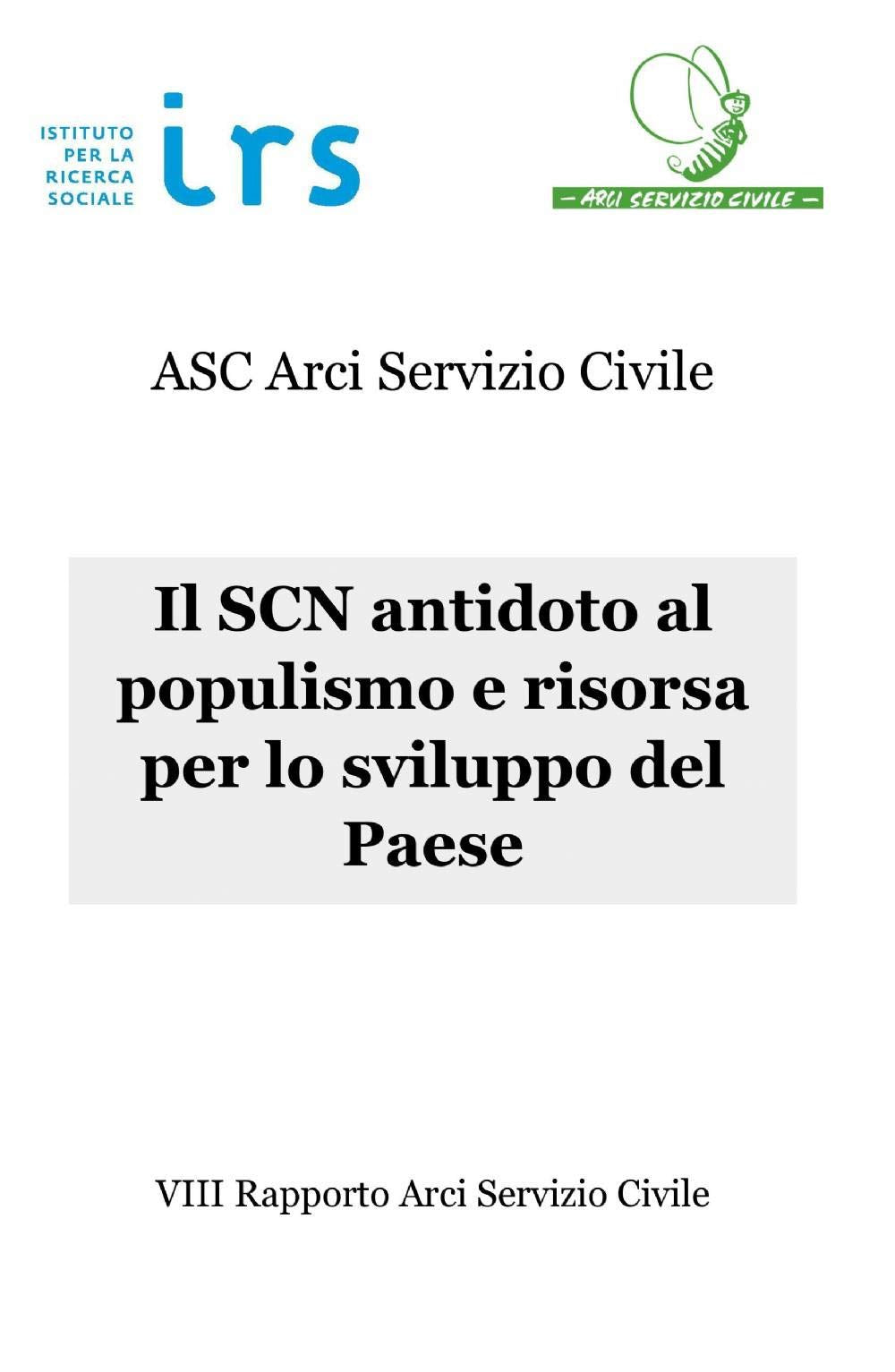 Il SCN antidoto al populismo e risorsa per lo sviluppo del Paese (La community di ilmiolibro.it) Social Sciences