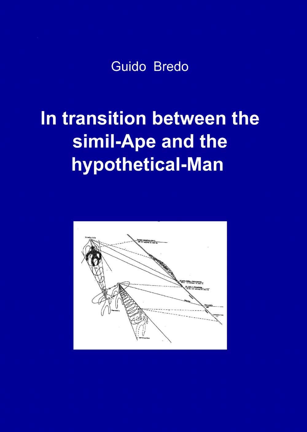 In transition between the simil-ape and the hypothetical-man (La community di ilmiolibro.it) Psychology