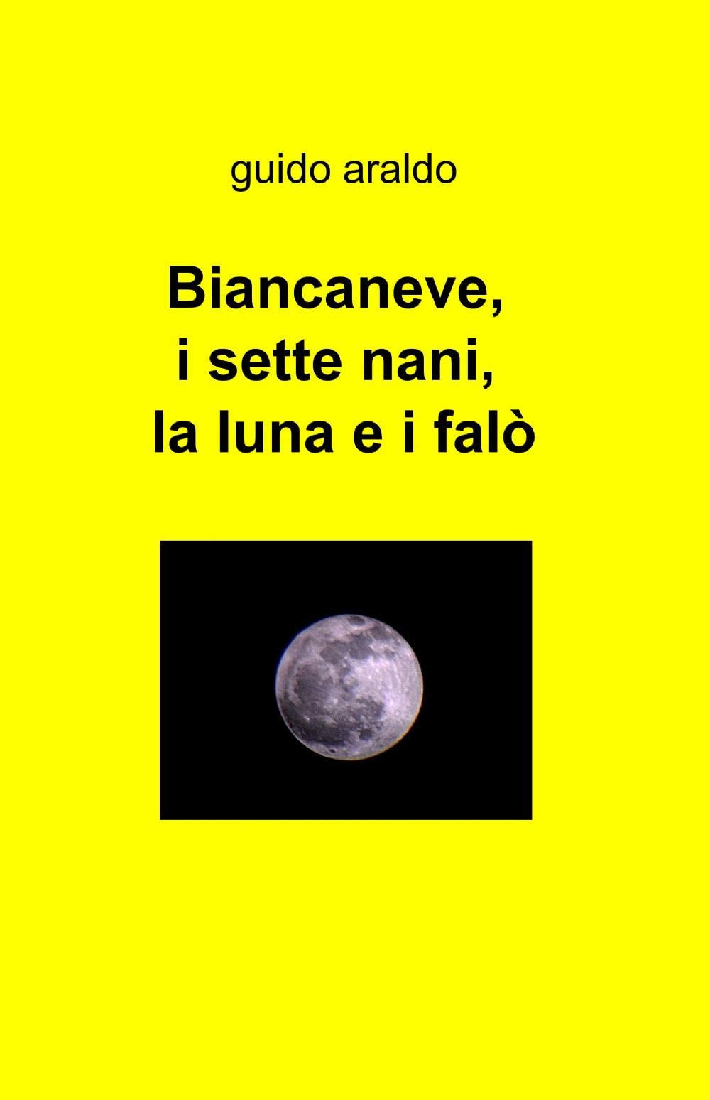 Biancaneve, I Sette Nani, La Luna E I Falã’ Contemporary literature