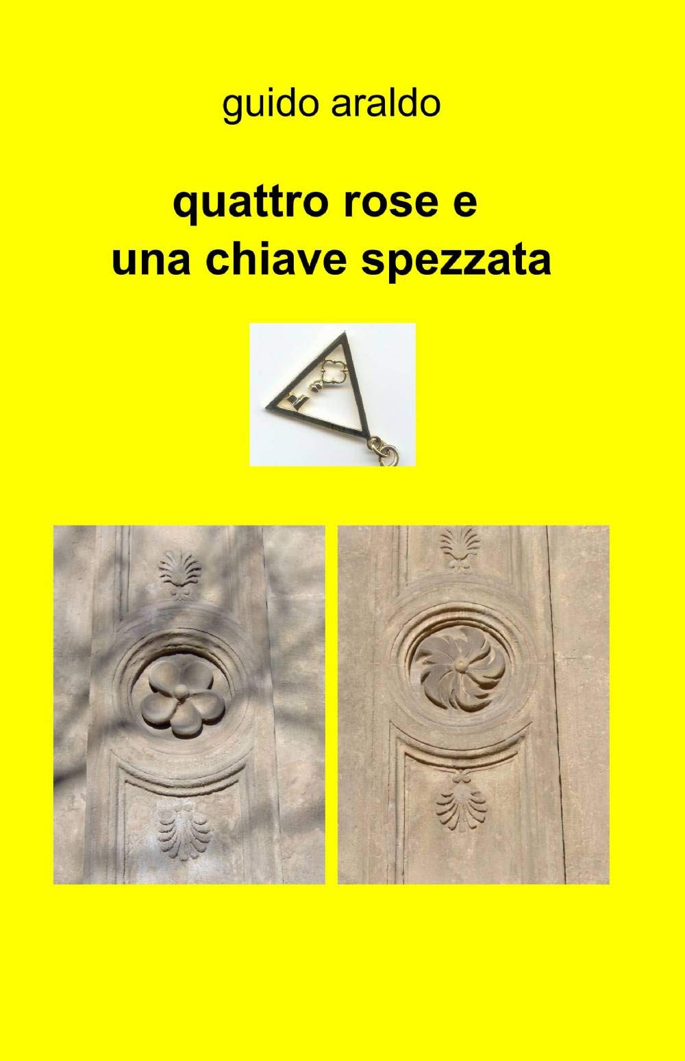Quattro Rose E Una Chiave Spezzata Contemporary literature