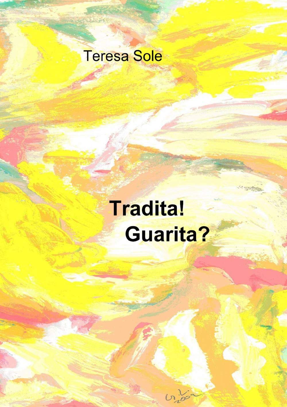 Tradita! guarita? (La community di ilmiolibro.it) Contemporary literature