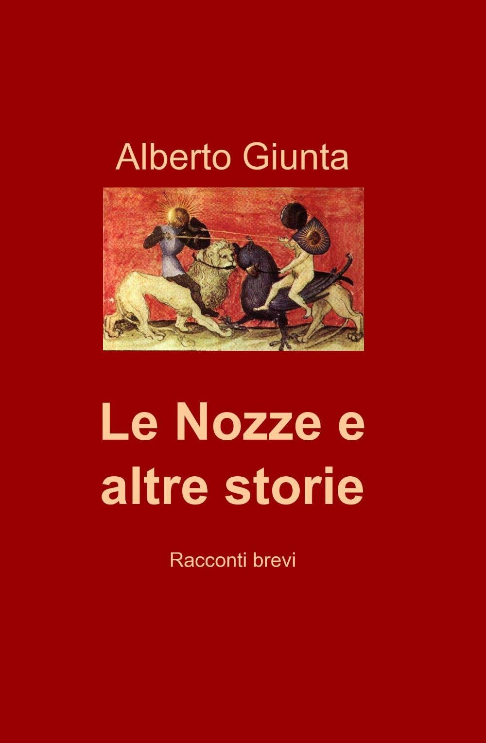Le nozze e altre storie (La community di ilmiolibro.it) Contemporary literature