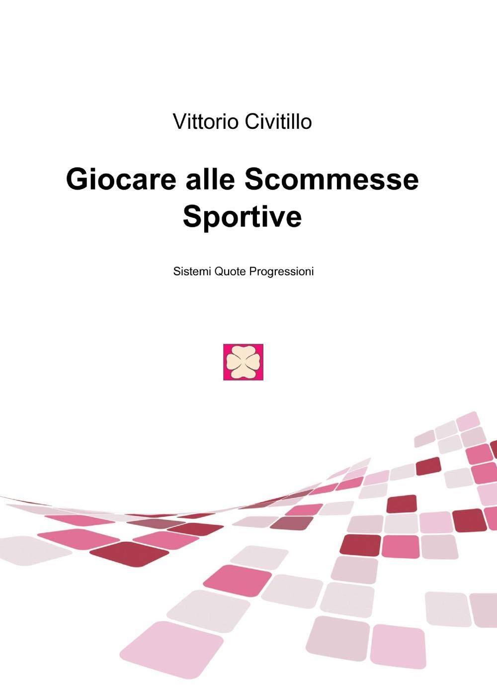 Giocare alle scommesse sportive (La community di ilmiolibro.it) Leisure, Home & Garden