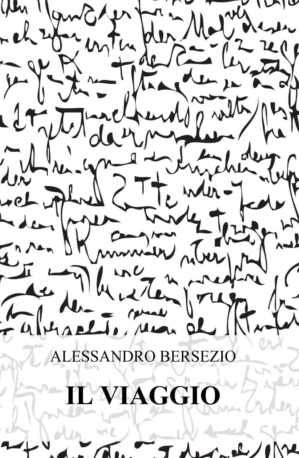 Il viaggio (La community di ilmiolibro.it) Poetry