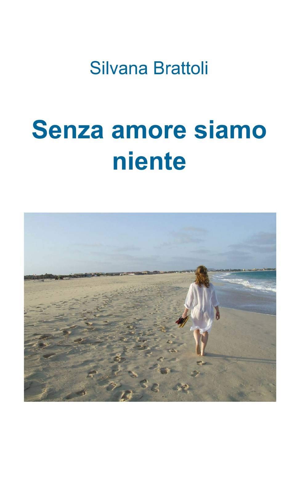Senza amore siamo niente (La community di ilmiolibro.it) Contemporary literature