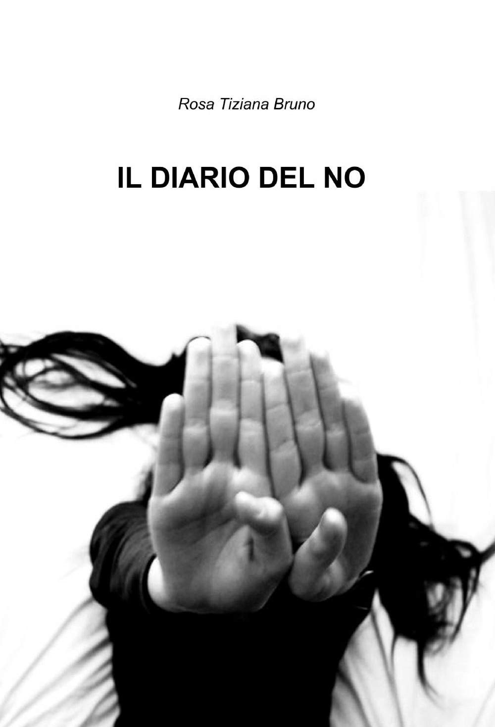 Il diario del no (La community di ilmiolibro.it) Contemporary literature