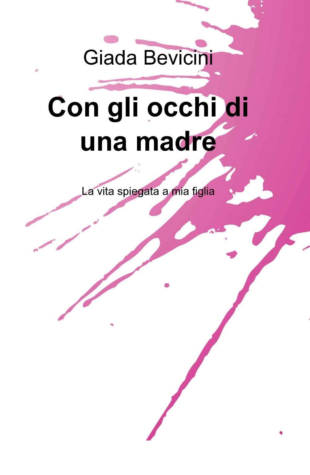 Con gli occhi di una madre (La community di ilmiolibro.it) Contemporary literature