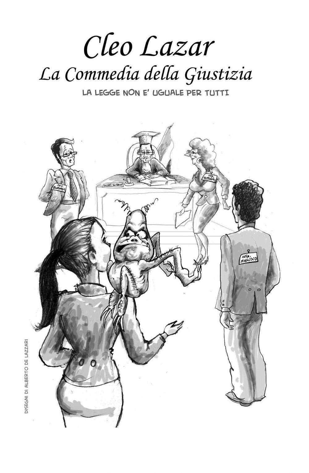 La commedia della giustizia (La community di ilmiolibro.it) Contemporary literature