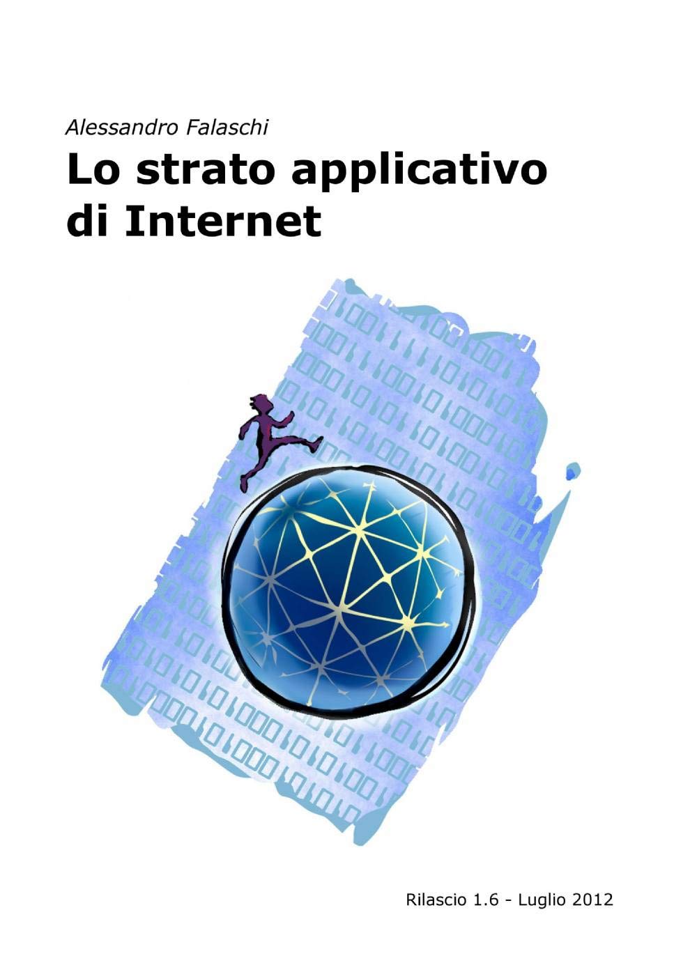 Lo strato applicativo di internet (La community di ilmiolibro.it) Computer Science