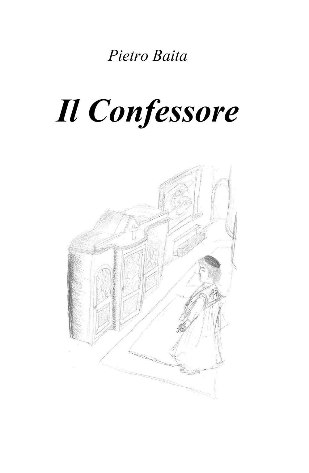 Il Confessore (La community di ilmiolibro.it) Contemporary literature