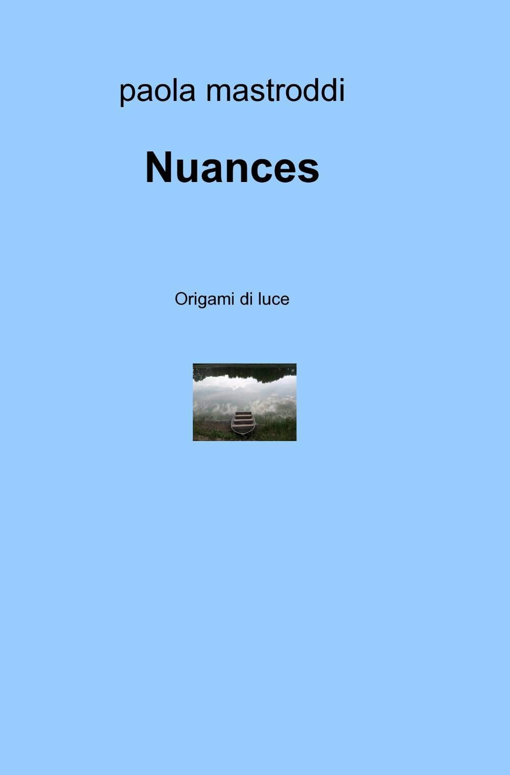Nuances (La community di ilmiolibro.it) Poetry