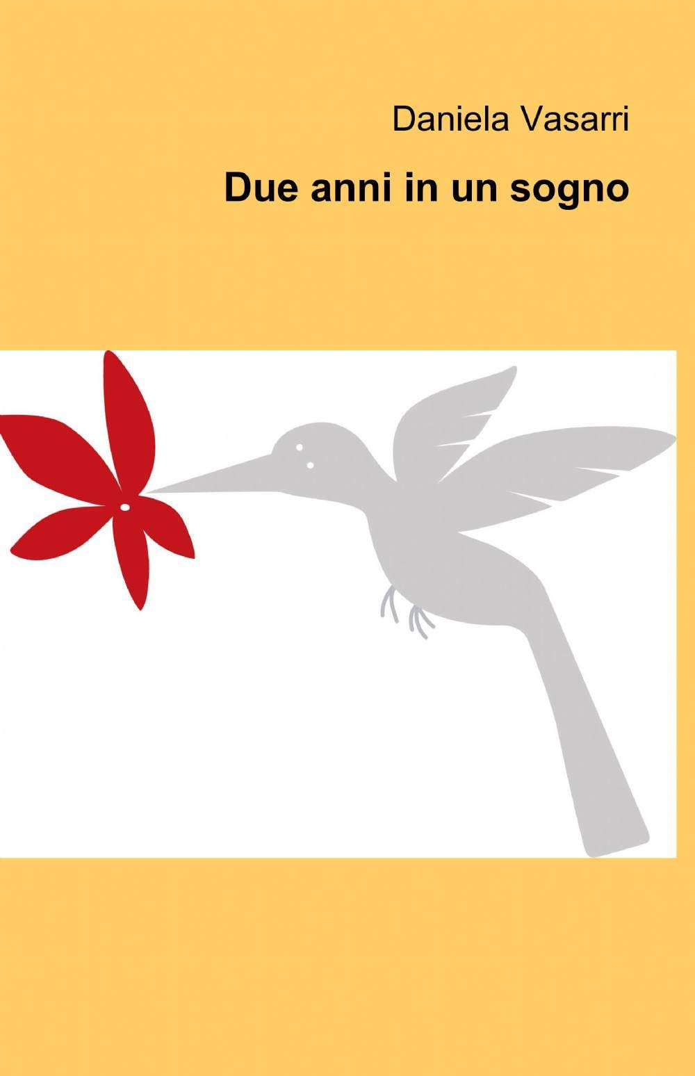 Due anni in un sogno (La community di ilmiolibro.it) Contemporary literature