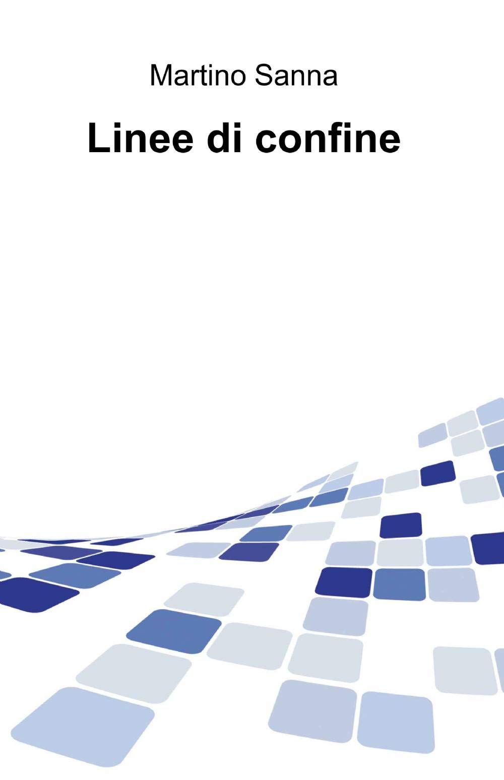 Linee di confine (La community di ilmiolibro.it) Contemporary literature
