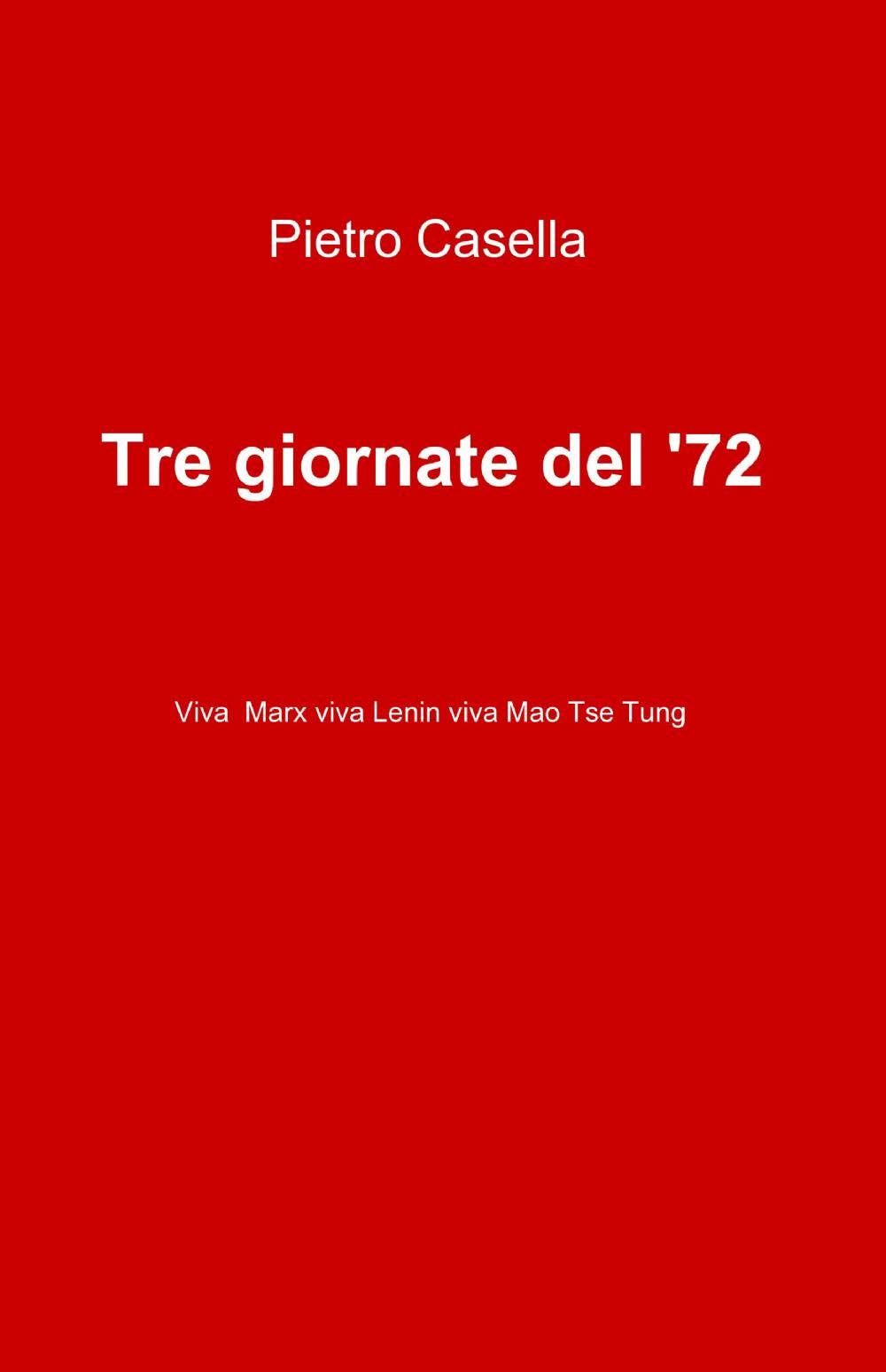 Tre giornate del '72 (La community di ilmiolibro.it) Contemporary literature