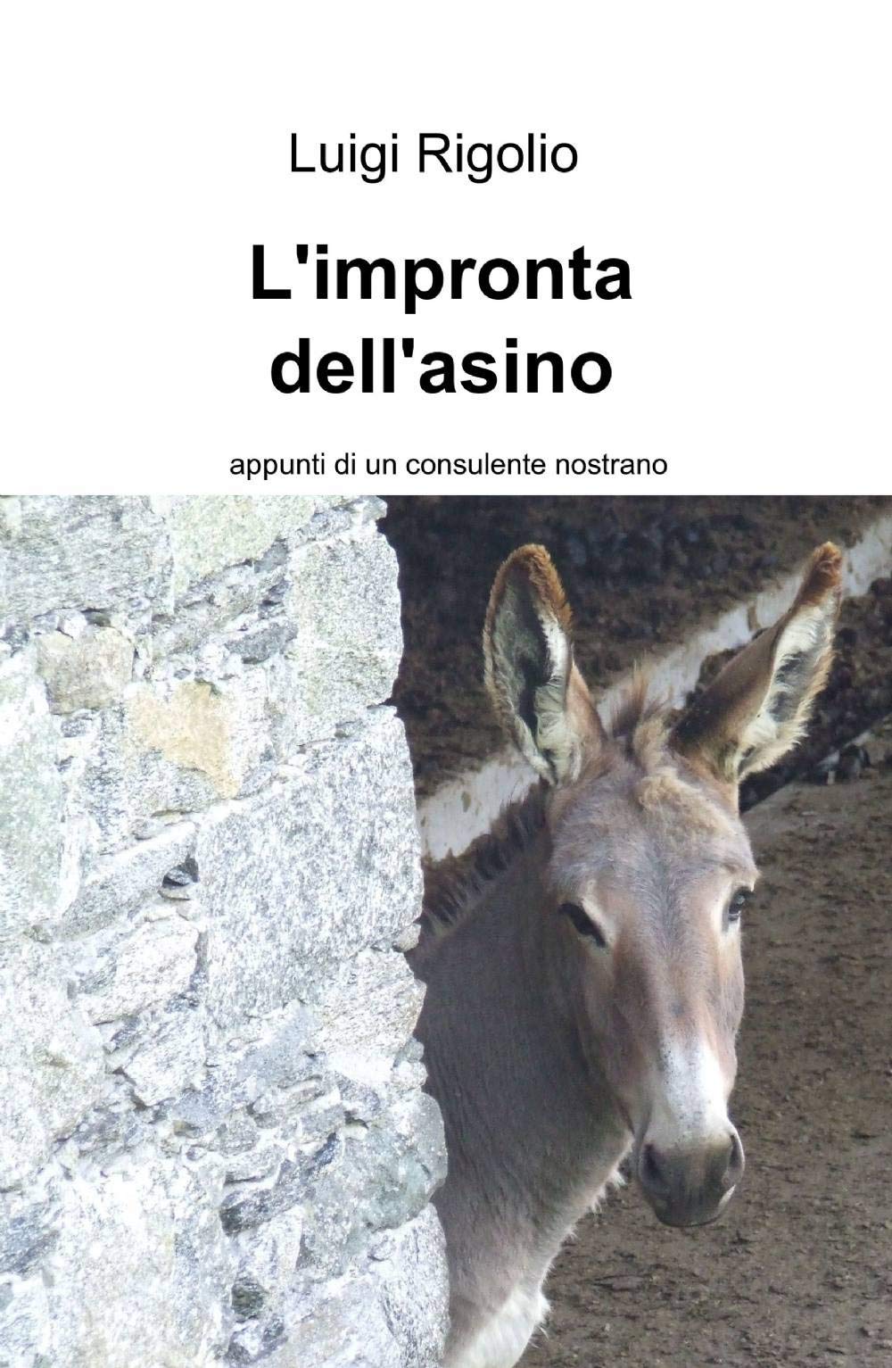 L'impronta dell'asino (La community di ilmiolibro.it) Business, Finance & Career