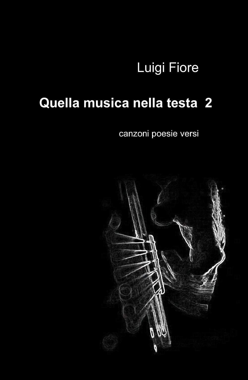 Quella musica nella testa 2 (La community di ilmiolibro.it) Arts & Music