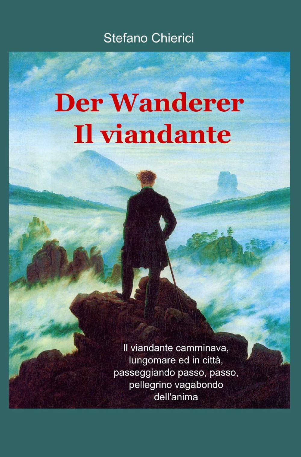 Der Wanderer Il Viandante Contemporary literature