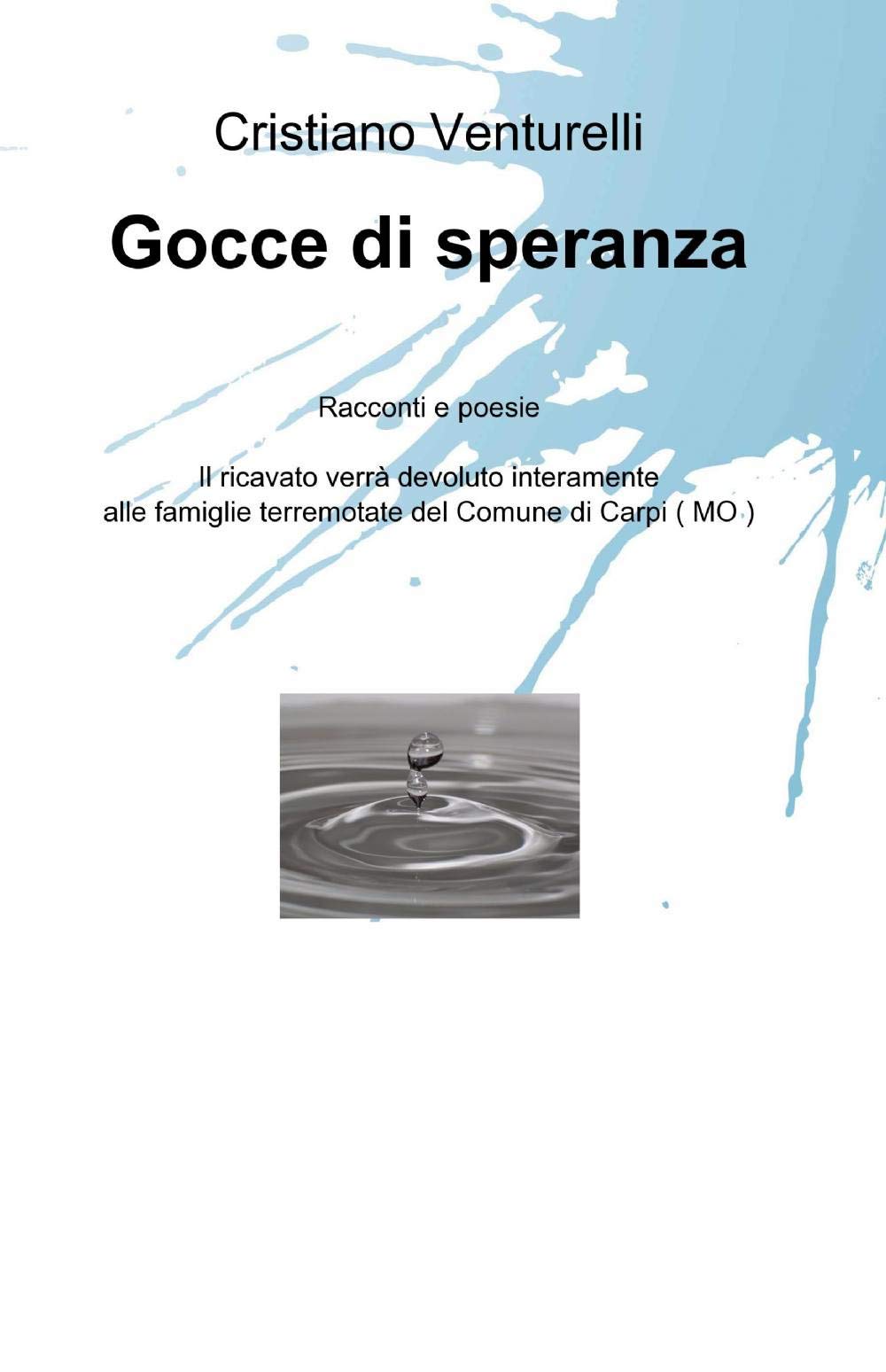 Gocce di speranza (La community di ilmiolibro.it) Contemporary literature