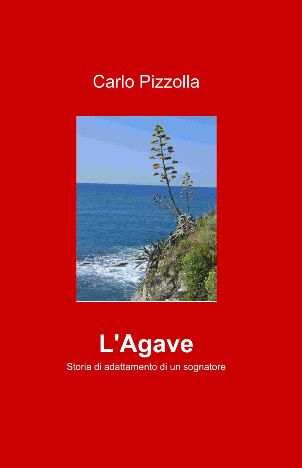 L'agave (La community di ilmiolibro.it) Contemporary literature