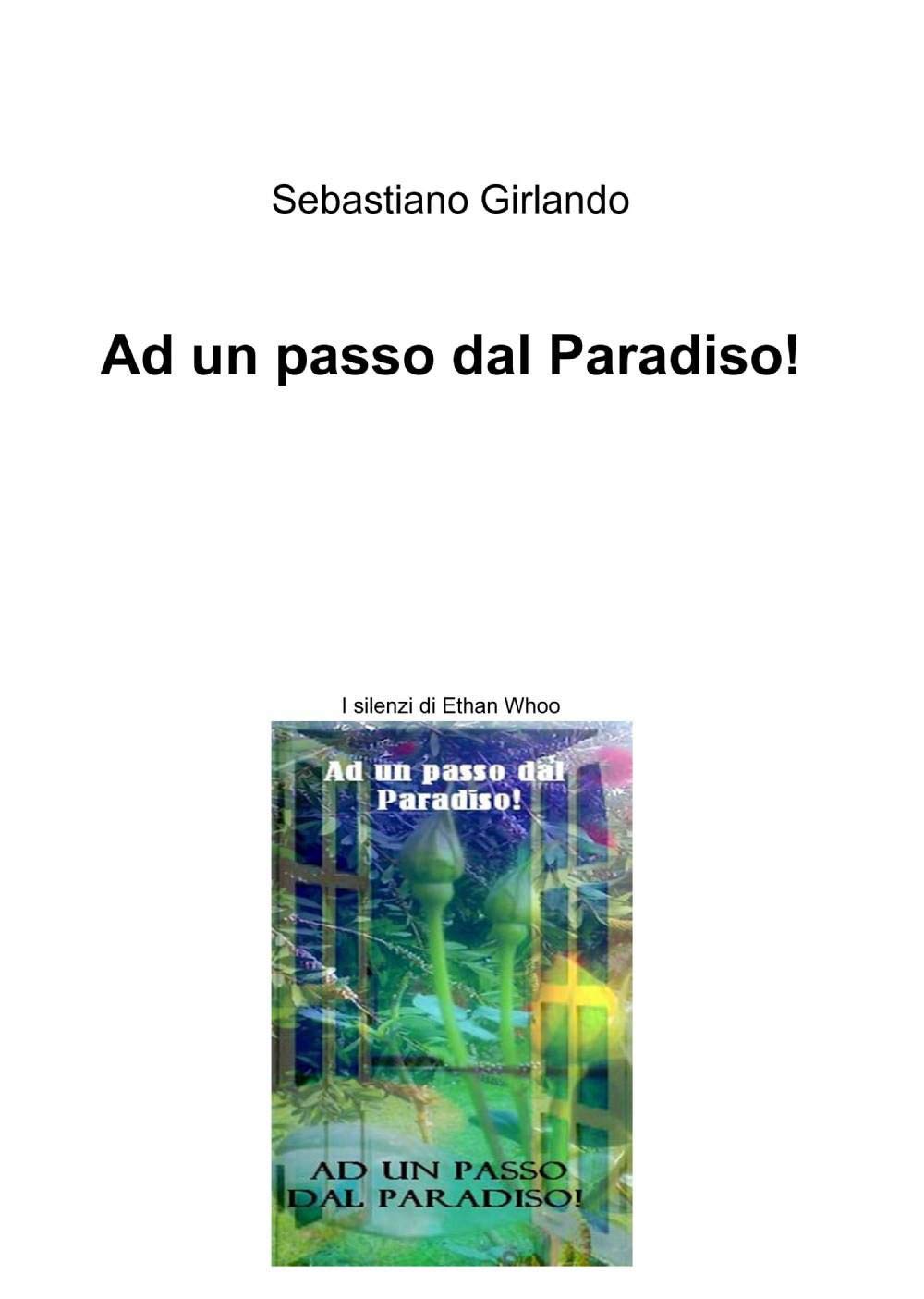 Ad un passo dal paradiso! (La community di ilmiolibro.it) Contemporary literature