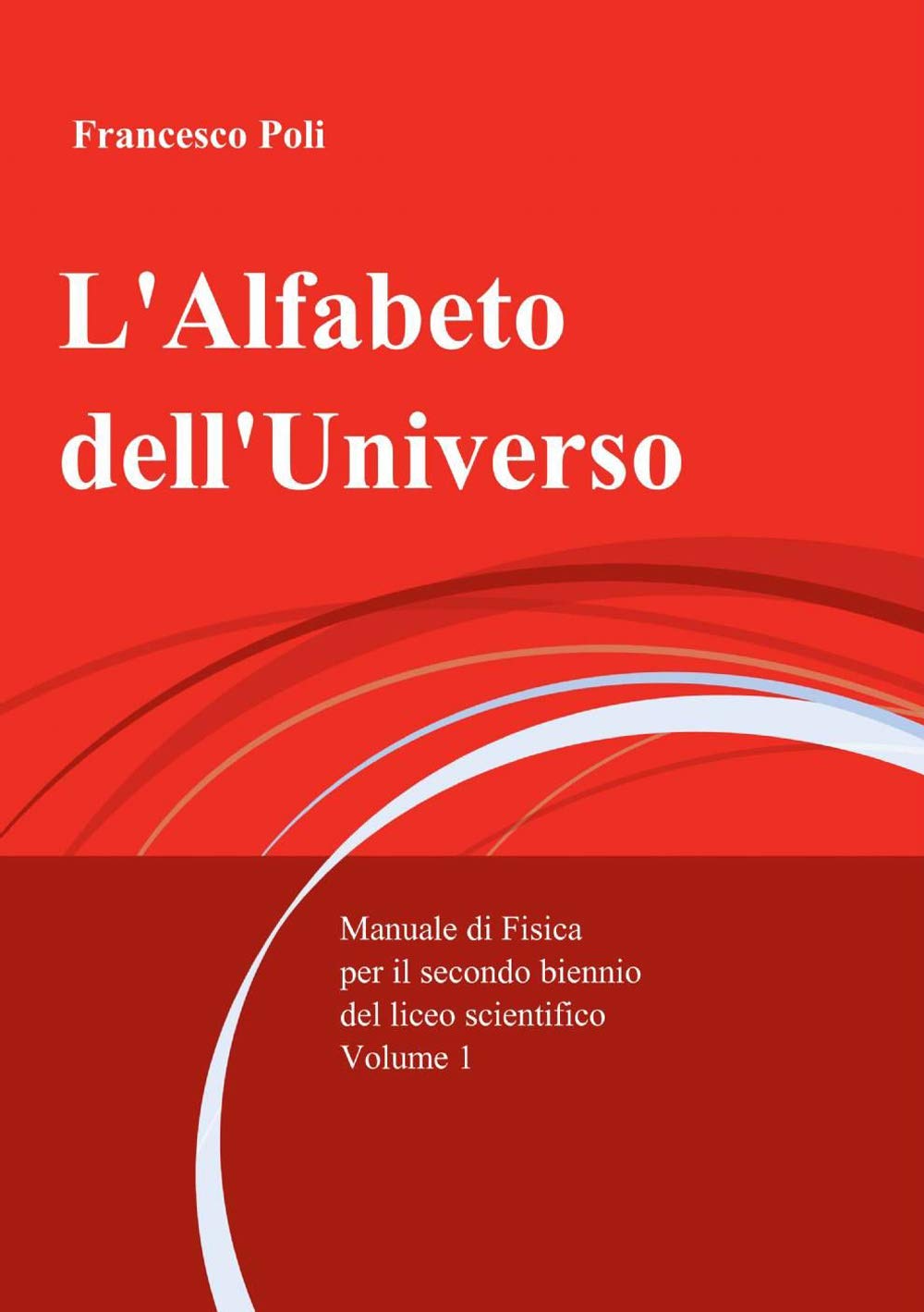 L'alfabeto dell'universo (La community di ilmiolibro.it) Natural Sciences