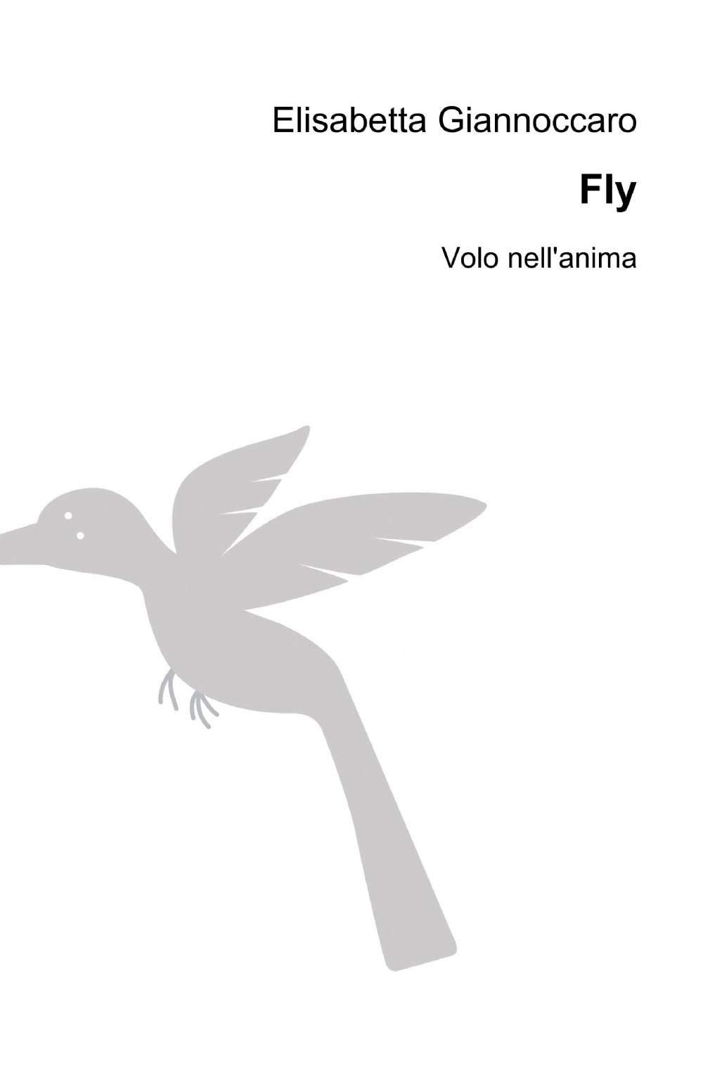 Fly (La community di ilmiolibro.it) Poetry