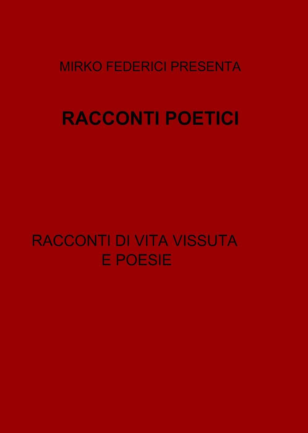 Racconti poetici (La community di ilmiolibro.it) Poetry