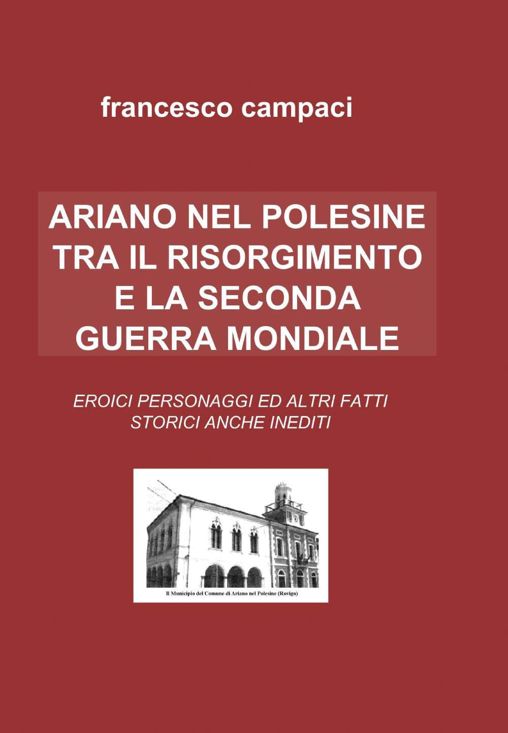 Ariano nel Polesine tra il Risorgimento e la Seconda guerra mondiale (La community di ilmiolibro.it) Leisure, Home & Garden