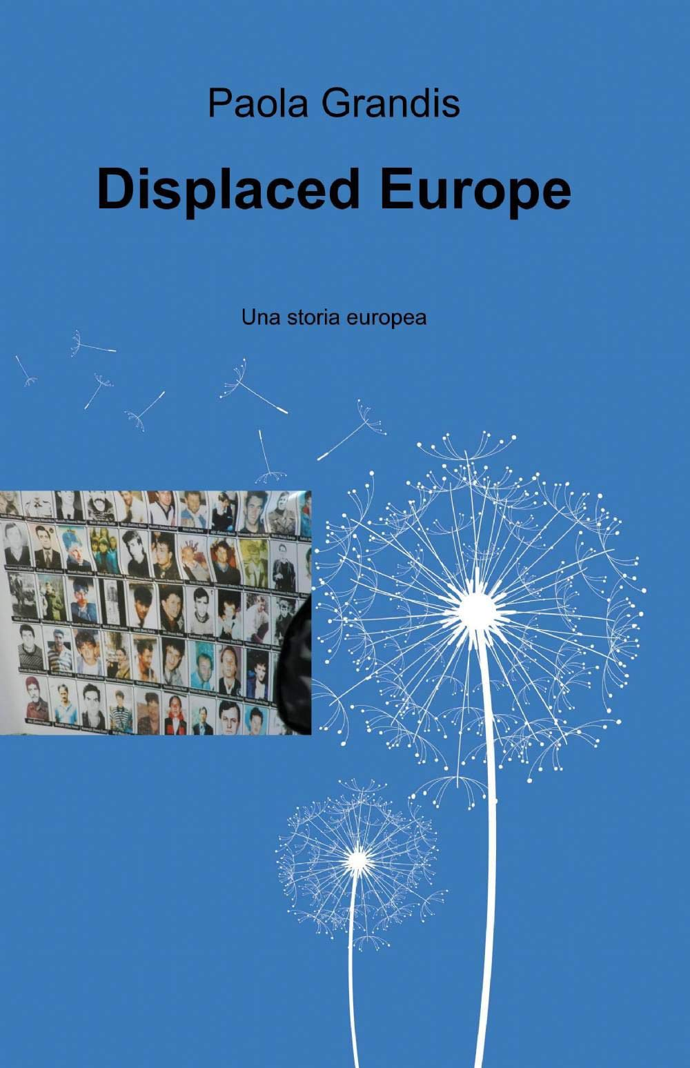 Displaced Europe (La community di ilmiolibro.it) Contemporary literature