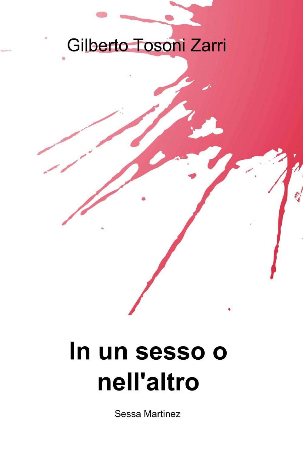 In un sesso o nell'altro (La community di ilmiolibro.it) Contemporary literature