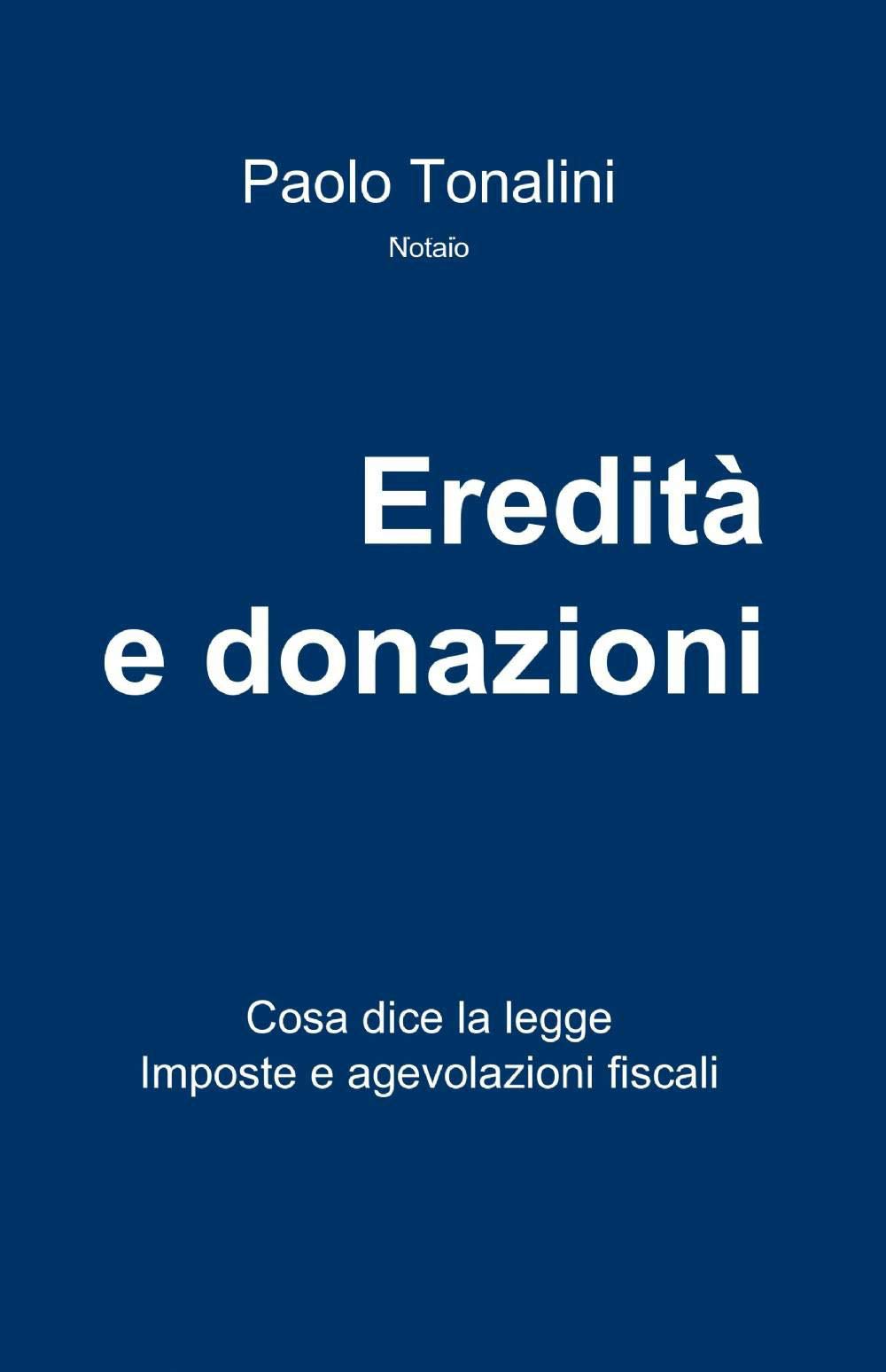 Eredità e donazioni (La community di ilmiolibro.it) Law