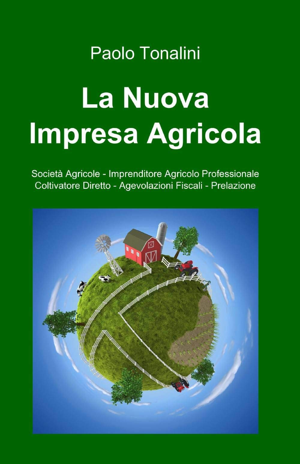 La Nuova Impresa Agricola (La community di ilmiolibro.it) Law