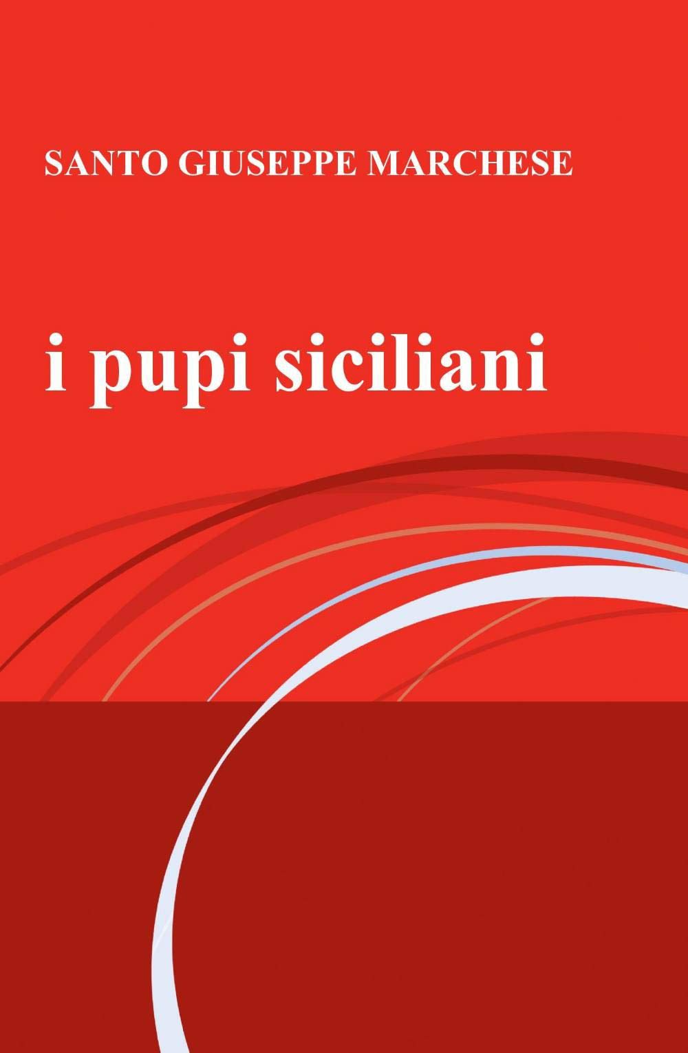 i pupi siciliani (La community di ilmiolibro.it) Contemporary literature