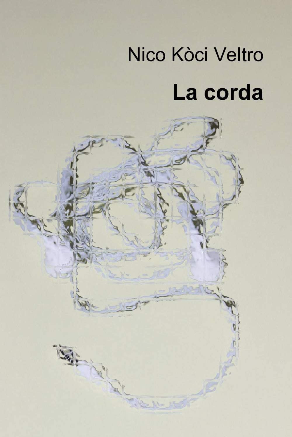 La corda (La community di ilmiolibro.it) Contemporary literature