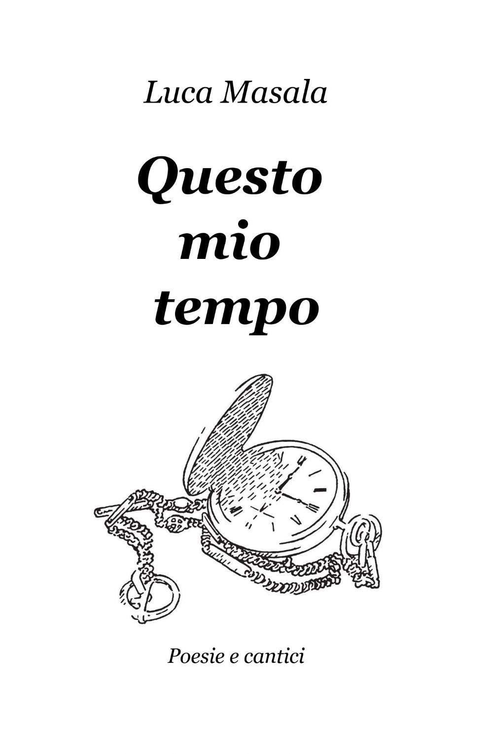 Questo mio tempo (La community di ilmiolibro.it) Poetry