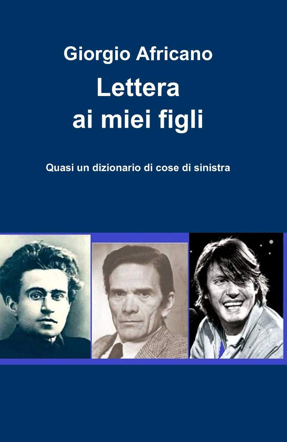 Lettera ai miei figli (La community di ilmiolibro.it) Books