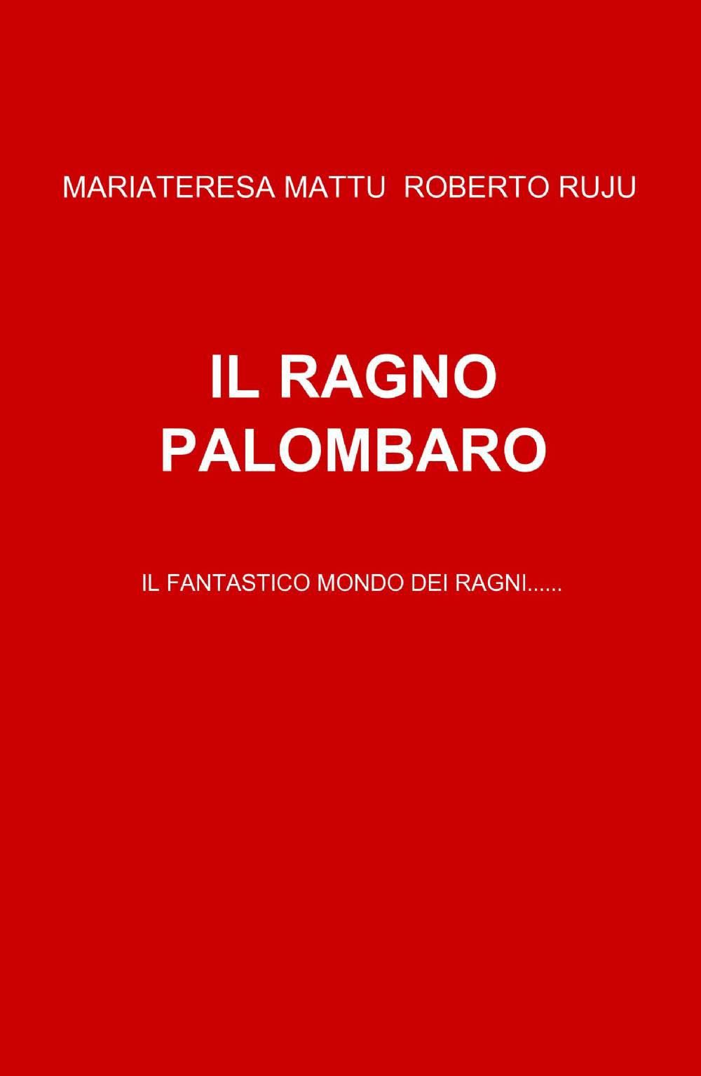 Il ragno palombaro (La community di ilmiolibro.it) Contemporary literature