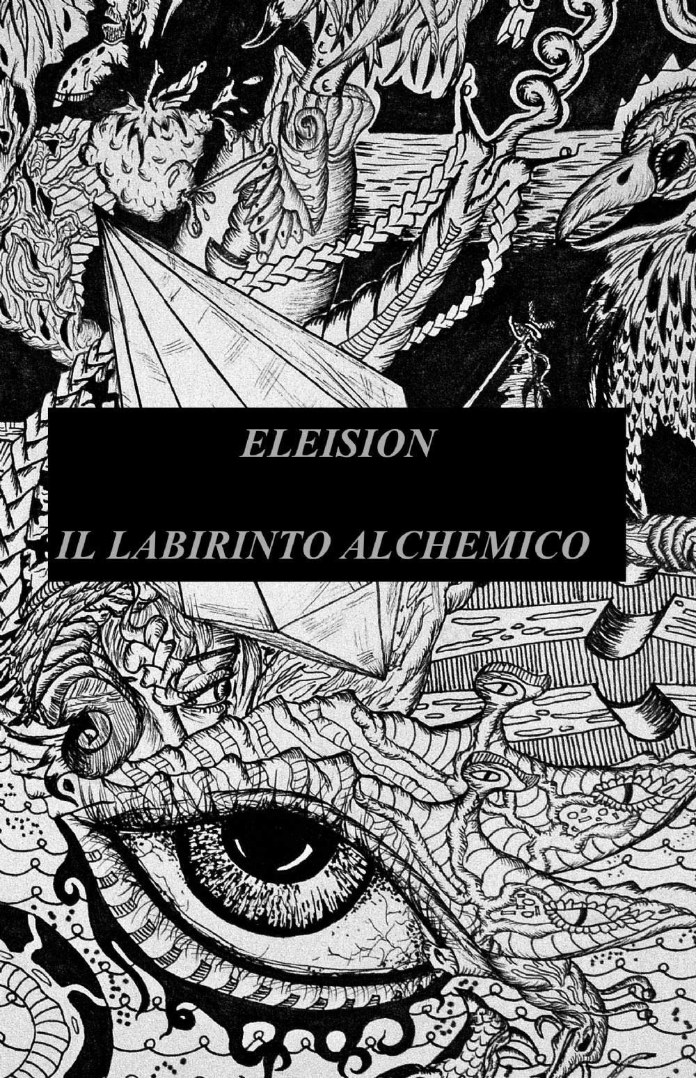 Il Labirinto Alchemico (La community di ilmiolibro.it) Poetry