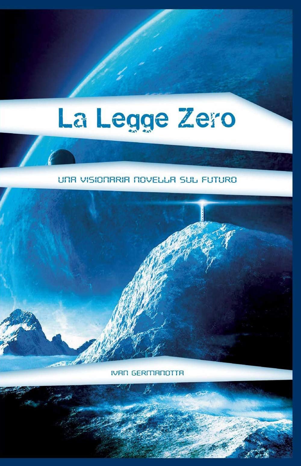 Product Image: La legge zero (La community di ilmiolibro.it)
