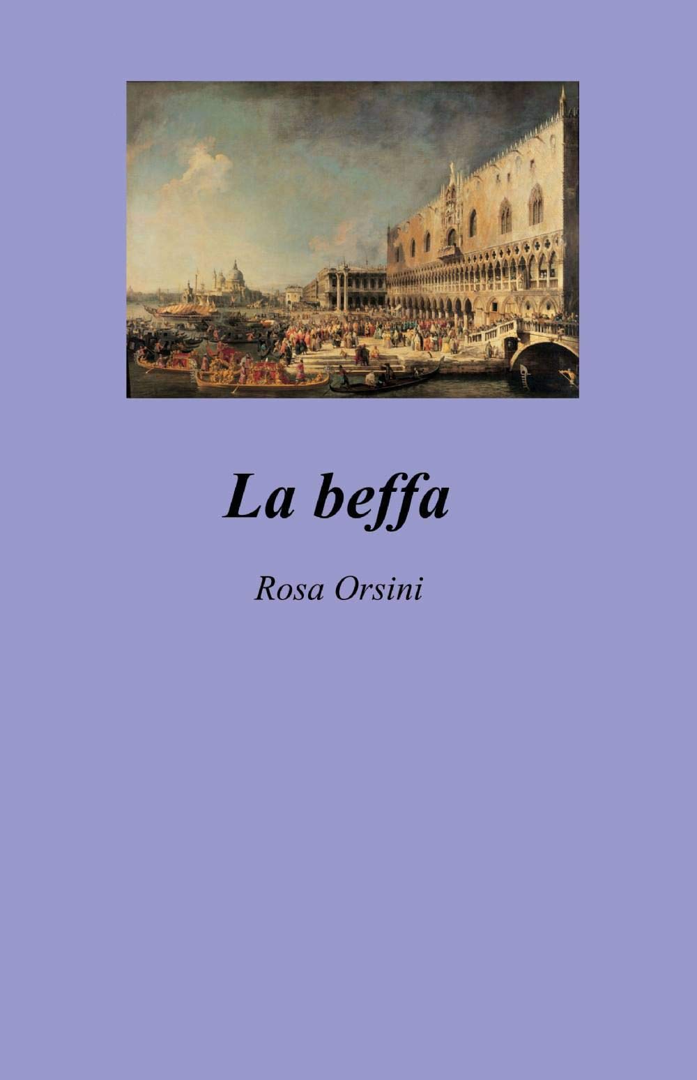 La beffa (La community di ilmiolibro.it) Historical Fiction