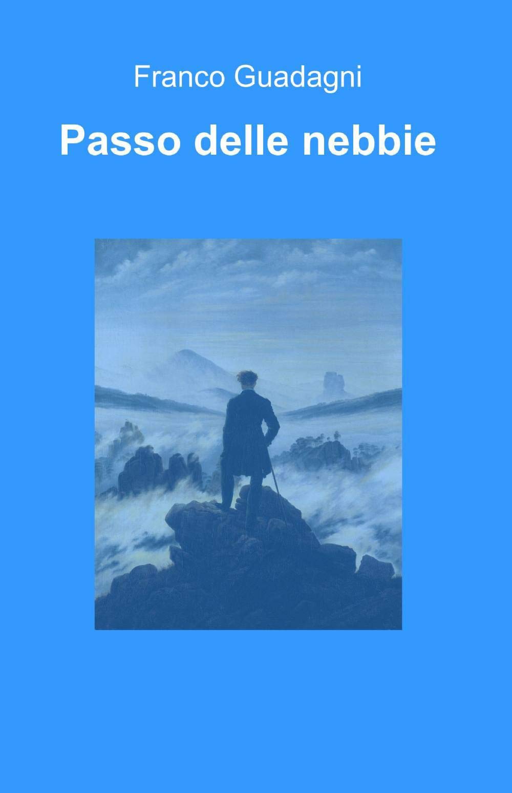 Passo delle nebbie (La community di ilmiolibro.it) Contemporary literature