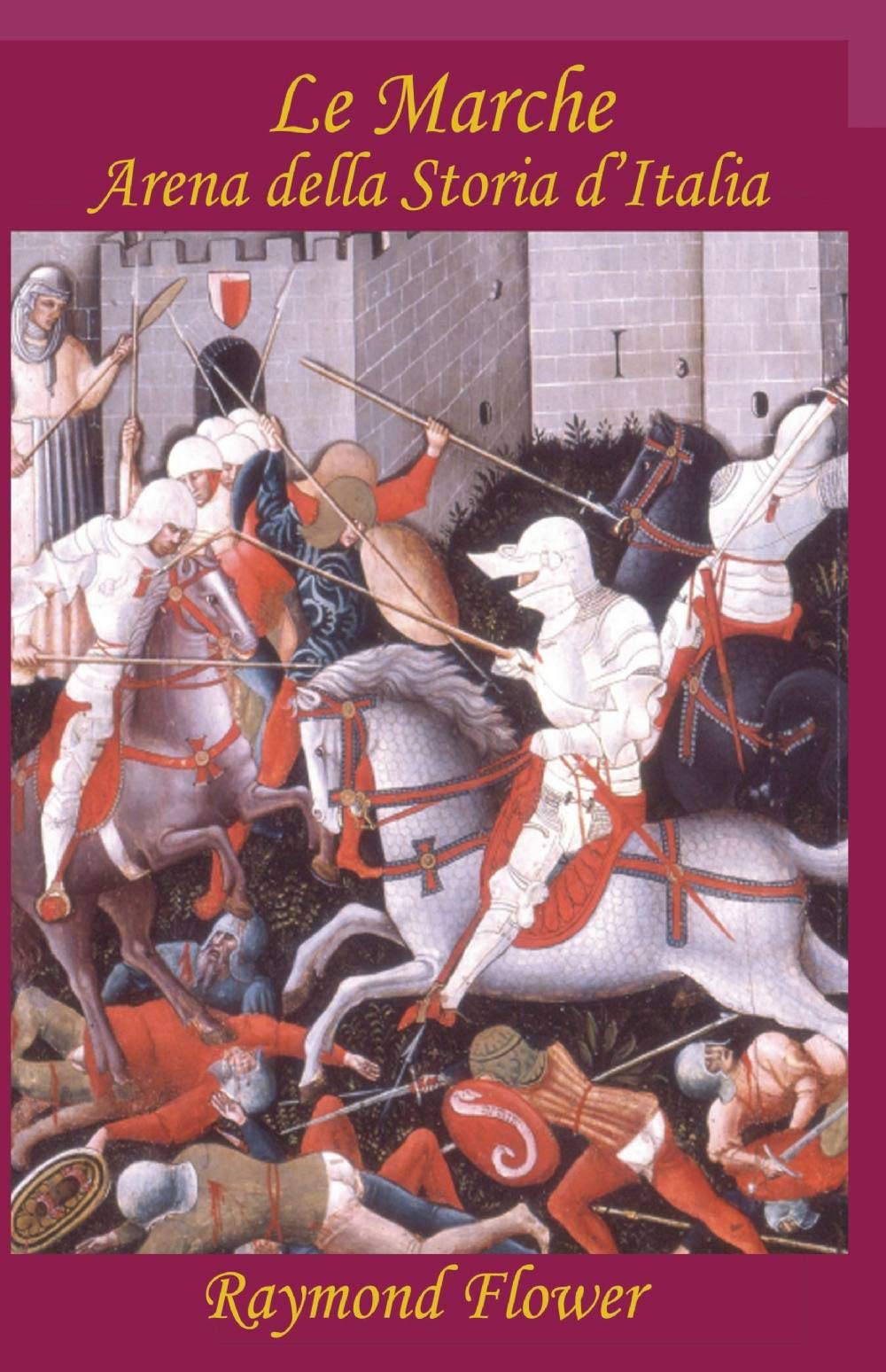 Le Marche (La community di ilmiolibro.it) Politics & History