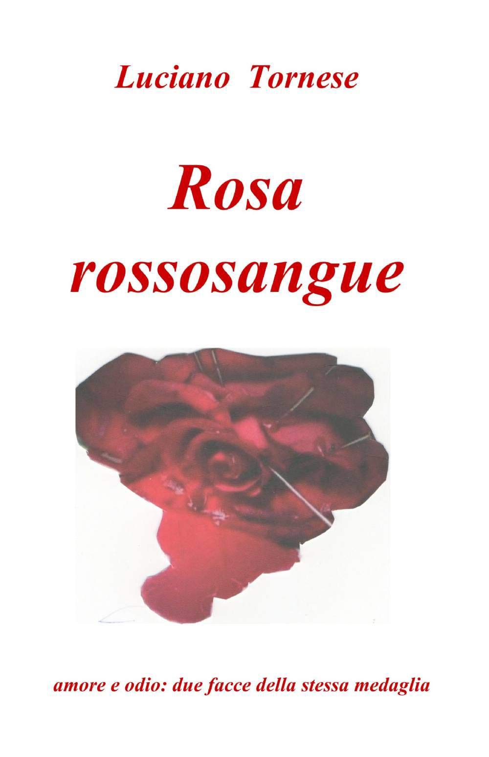 Rosarossosangue (La community di ilmiolibro.it) Contemporary literature