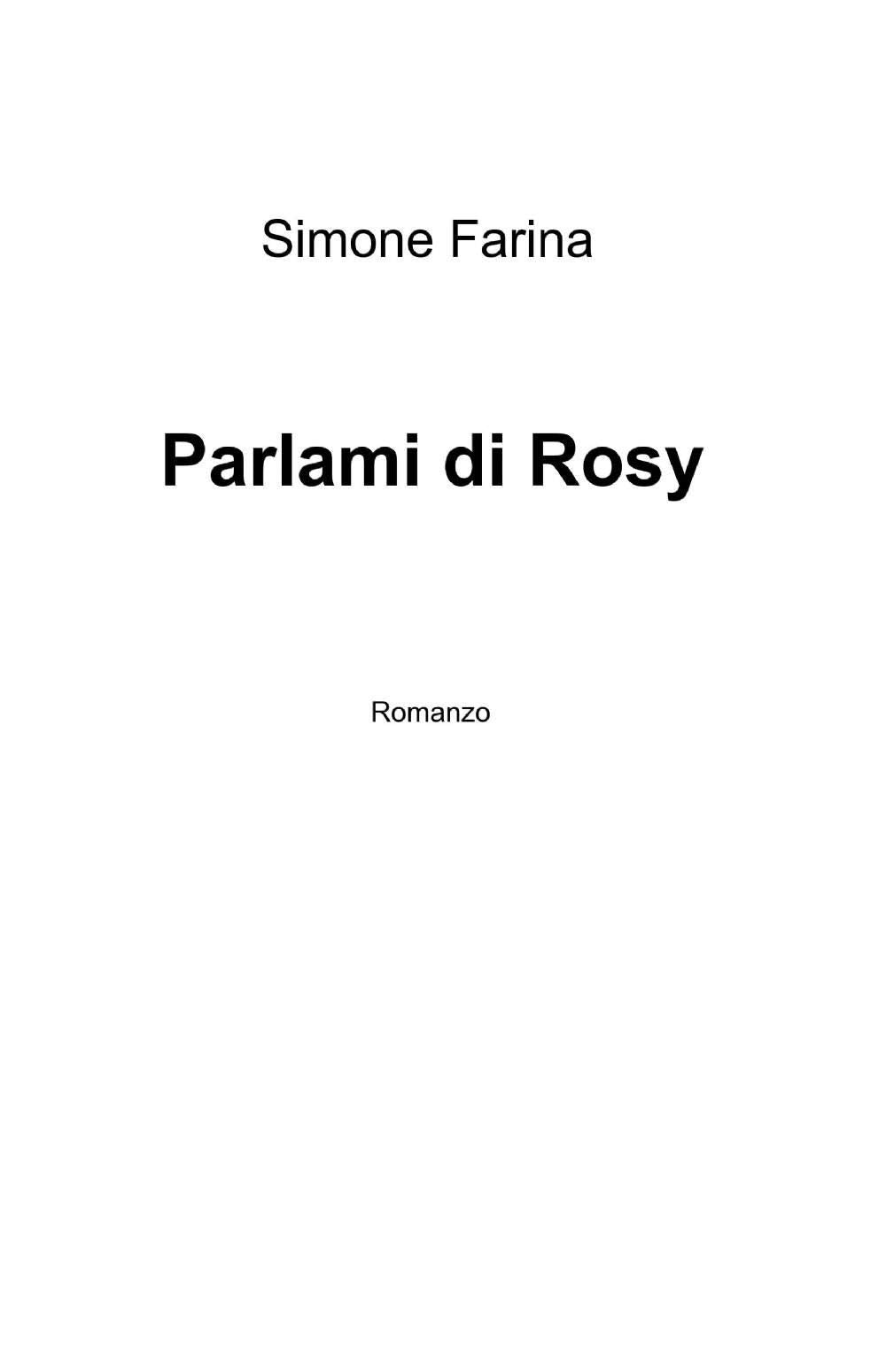 Parlami di Rosy (La community di ilmiolibro.it) Contemporary literature