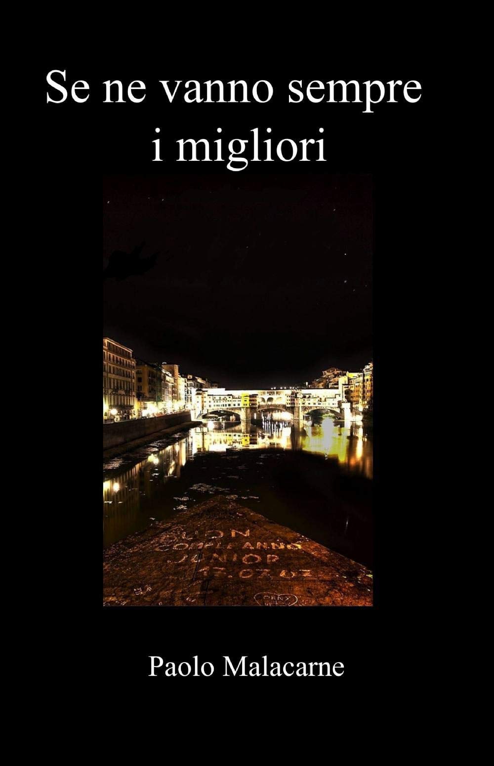 Se ne vanno sempre i migliori (La community di ilmiolibro.it) Contemporary literature