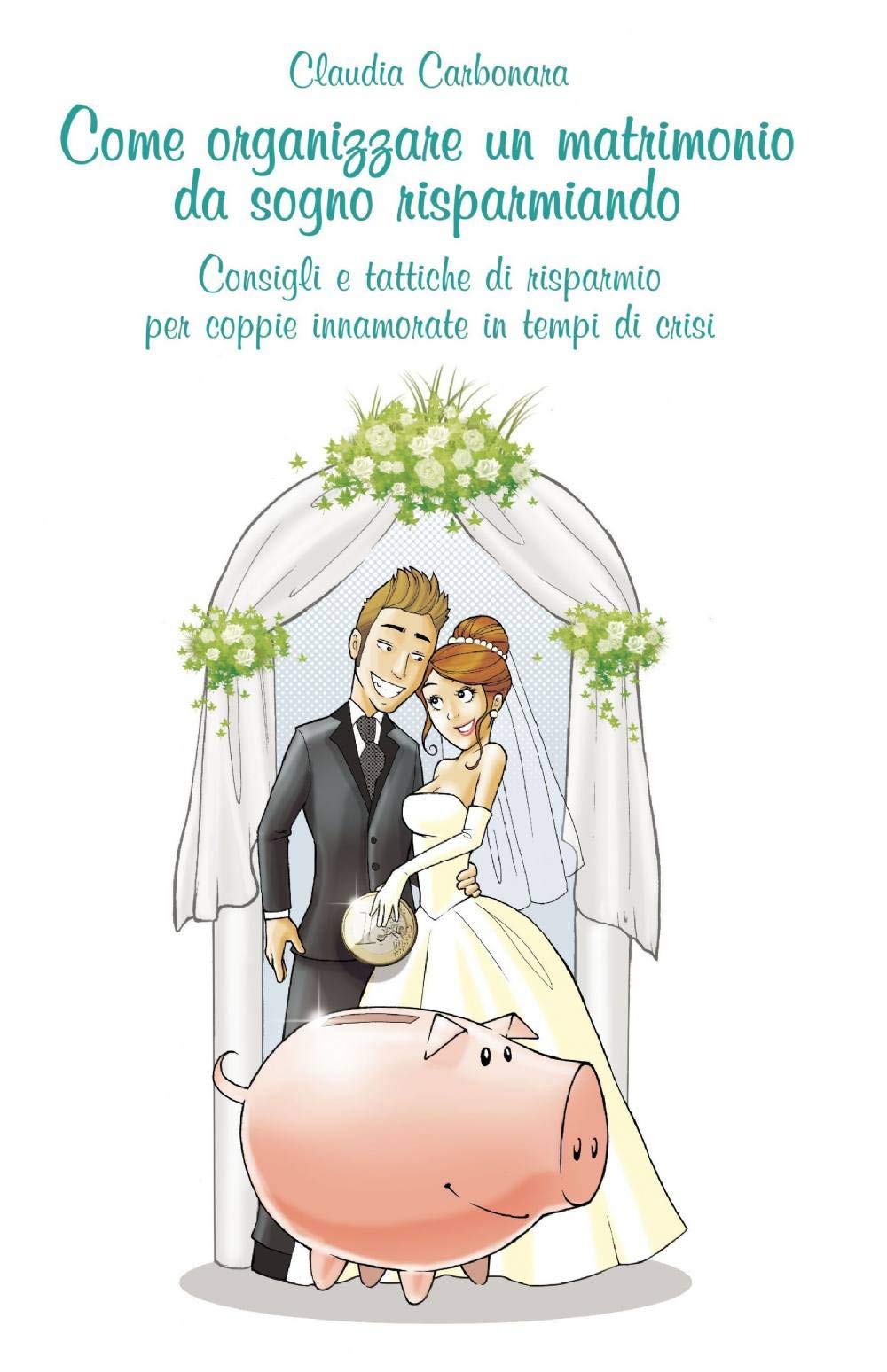 Come organizzare un matrimonio da sogno risparmiando book