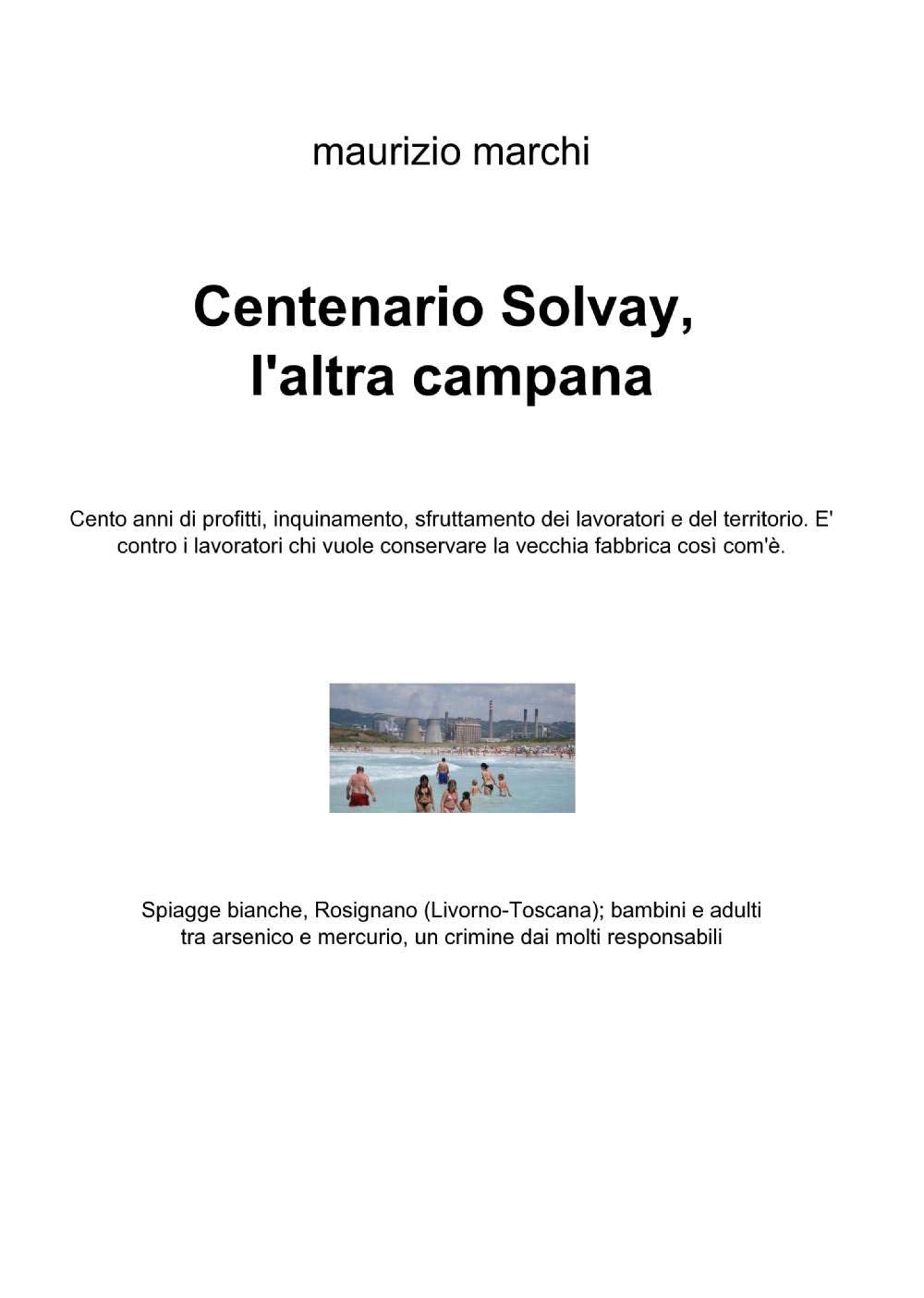 Centenario Solvay, l'altra campana (La community di ilmiolibro.it) Business, Finance & Career