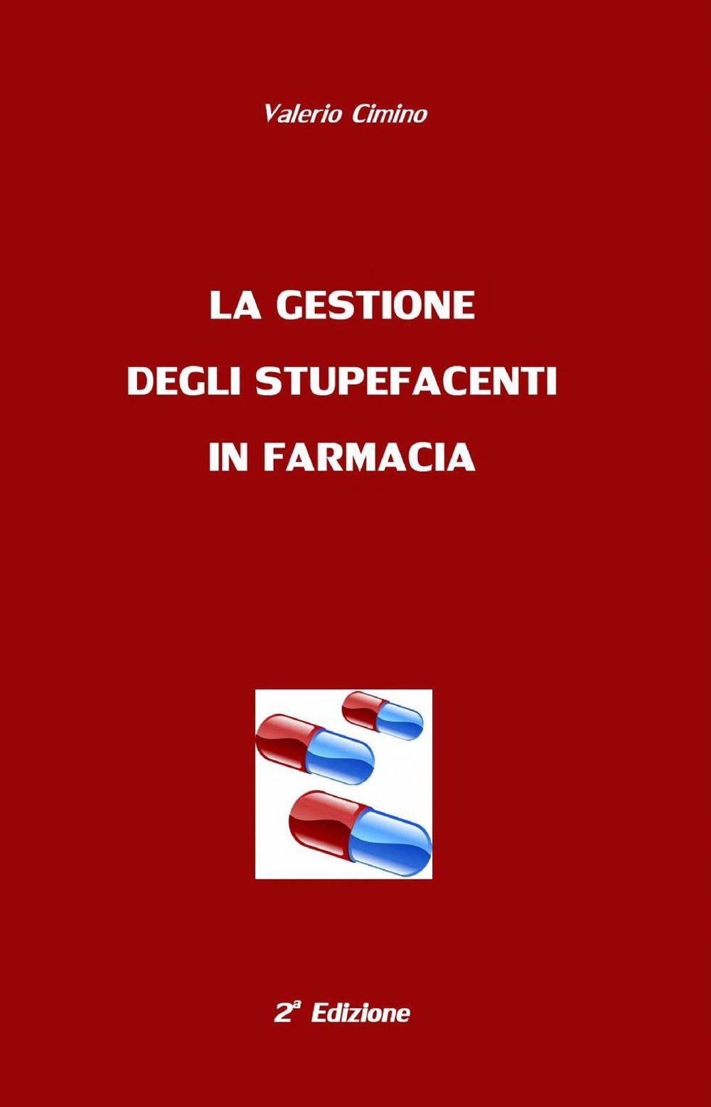 La gestione degli stupefacenti in farmacia book