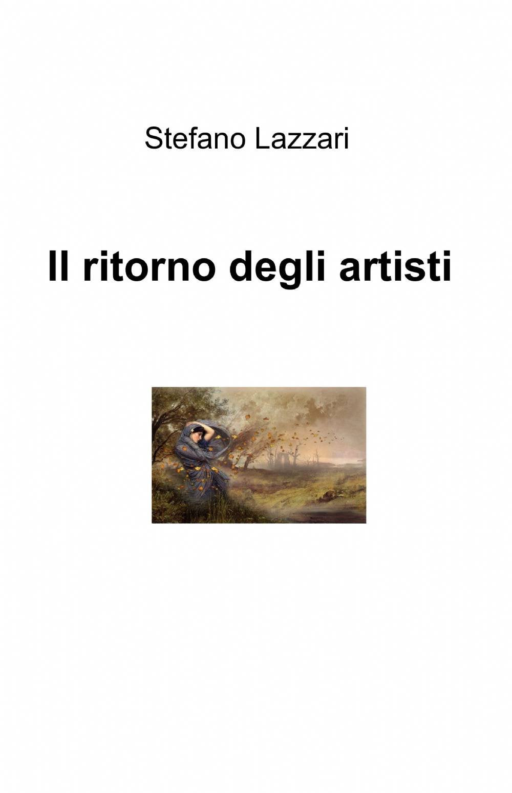 Il ritorno degli artisti (La community di ilmiolibro.it) Contemporary literature
